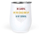 12 Oz White Wine Tumbler