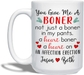 You Give Me A Boner White Mug