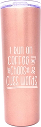 Chaos Cuss Words Rose Gold 20 oz